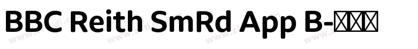 BBC Reith SmRd App B字体转换 BBC Reith SmRd App B字体转换